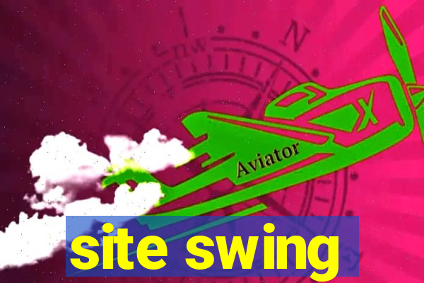 site swing